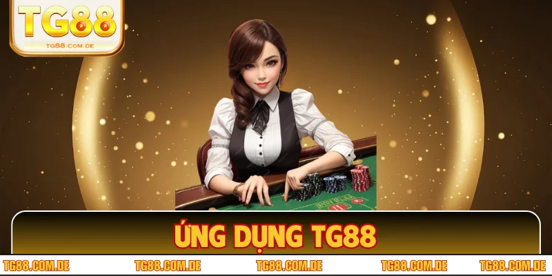 Ứng Dụng TG88 - Trải Nghiệm Cá Cược Trực Tuyến Mượt Mà